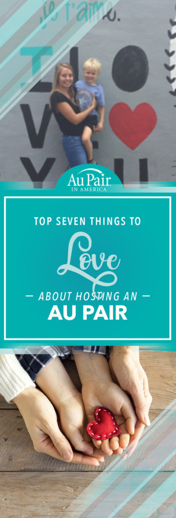 Top 7 Things to Love About Hosting an Au Pair | Au Pair in America