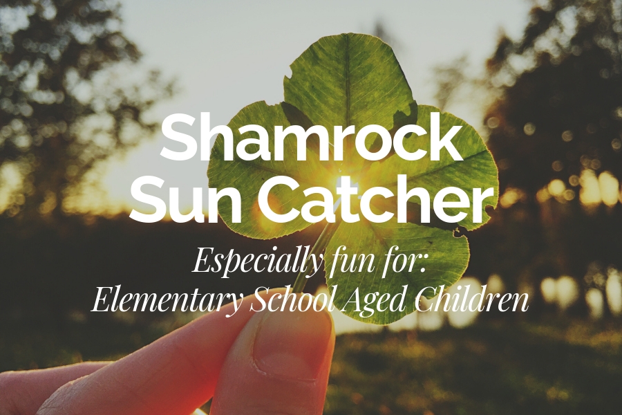How to Make a Shamrock Sun Catcher - Fun for Elementary School Aged Children | Au Pair in America