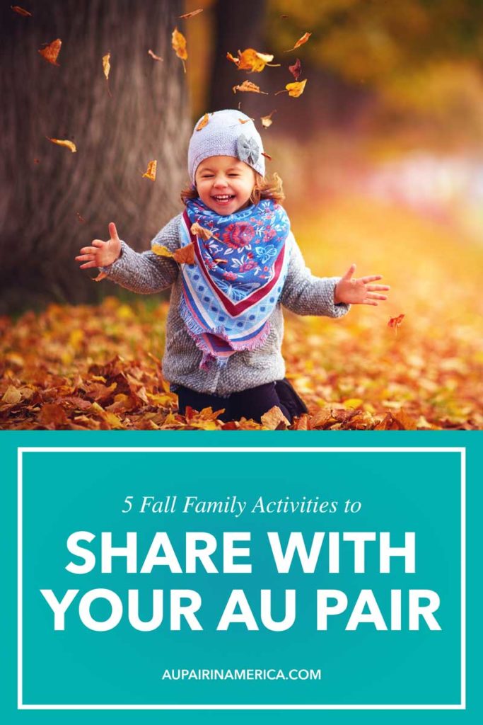 5 Fall Family Activities to Share with Your Au Pair