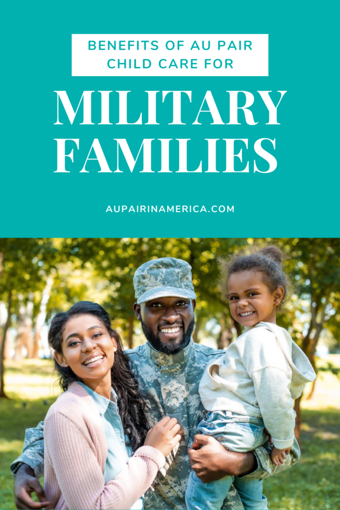 Benefits of Au Pair Child Care for Military Families | Au Pair in America