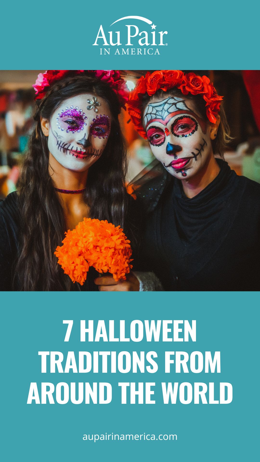 Pin image: Two women with faces painted for Día de los Muertos with text that says "7 Halloween traditions from around the world"